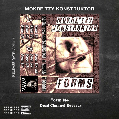 PREMIERE CDL \\ Mokre’tzy Konstruktor - Form N4 [Dead Channel Records] (2021)