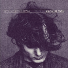 L.O.V.E. (DJ-Kicks) (Extended Version)