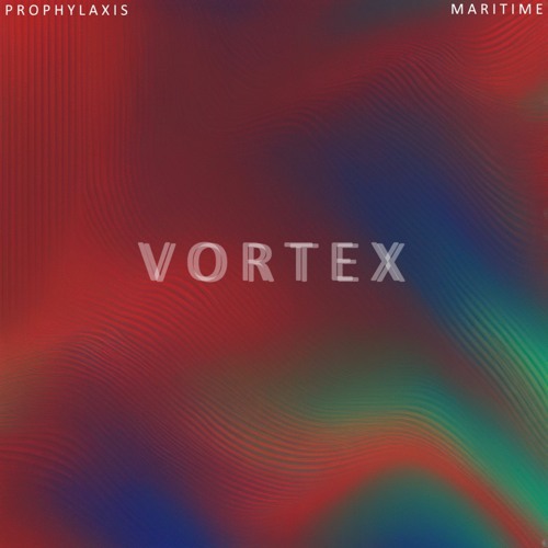 Vortex (ft. MARITIME)