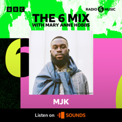 The 6 Mix For Mary Anne Hobbs (13th June 2025)