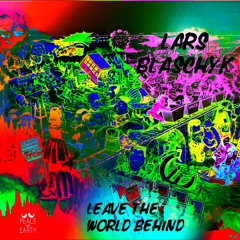 Lars Blaschyk - Leave The World Behind