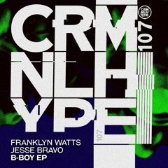 Franklyn Watts & Jesse Bravo - B-Boy (Original Mix)