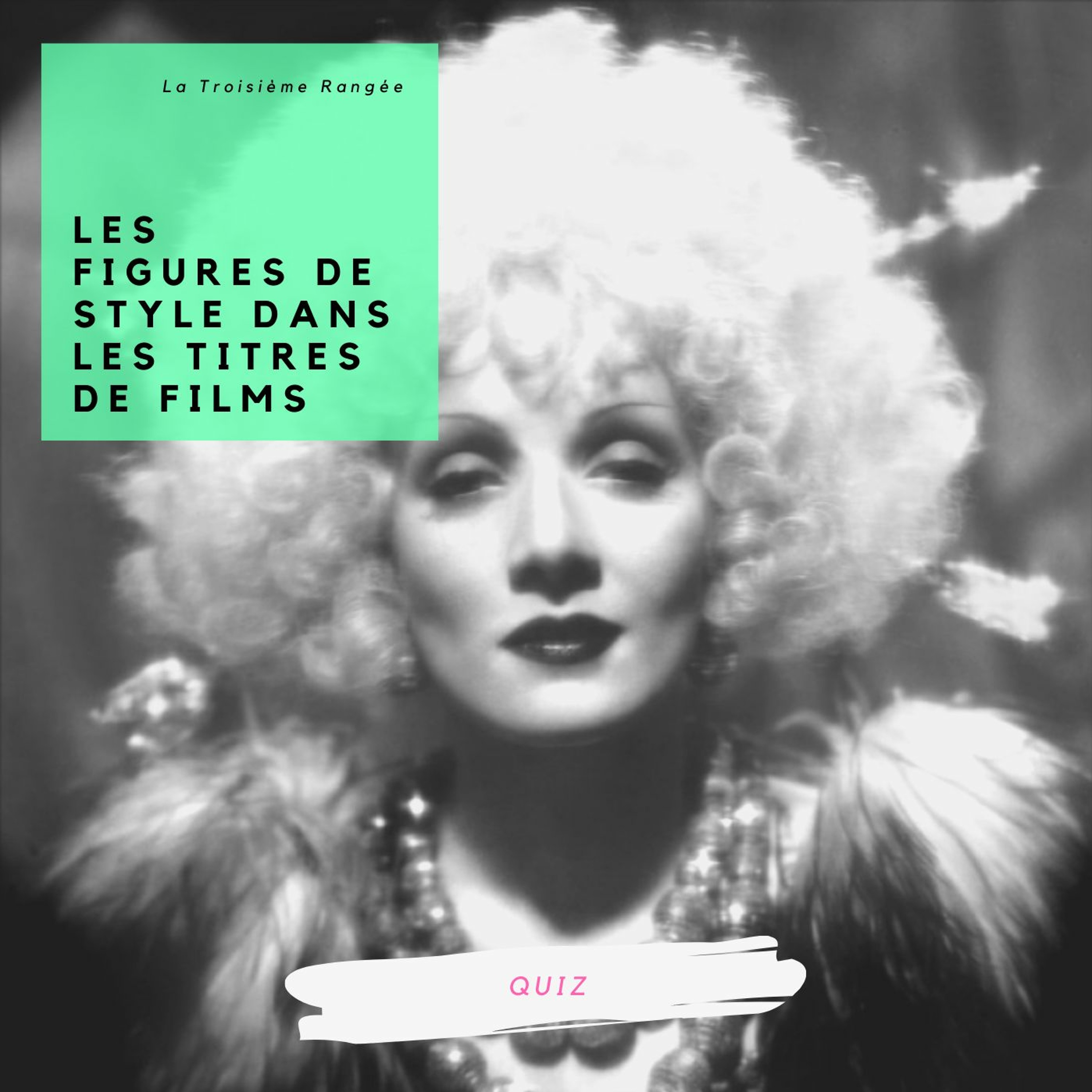 Quiz - Les figures de style dans les titres de films