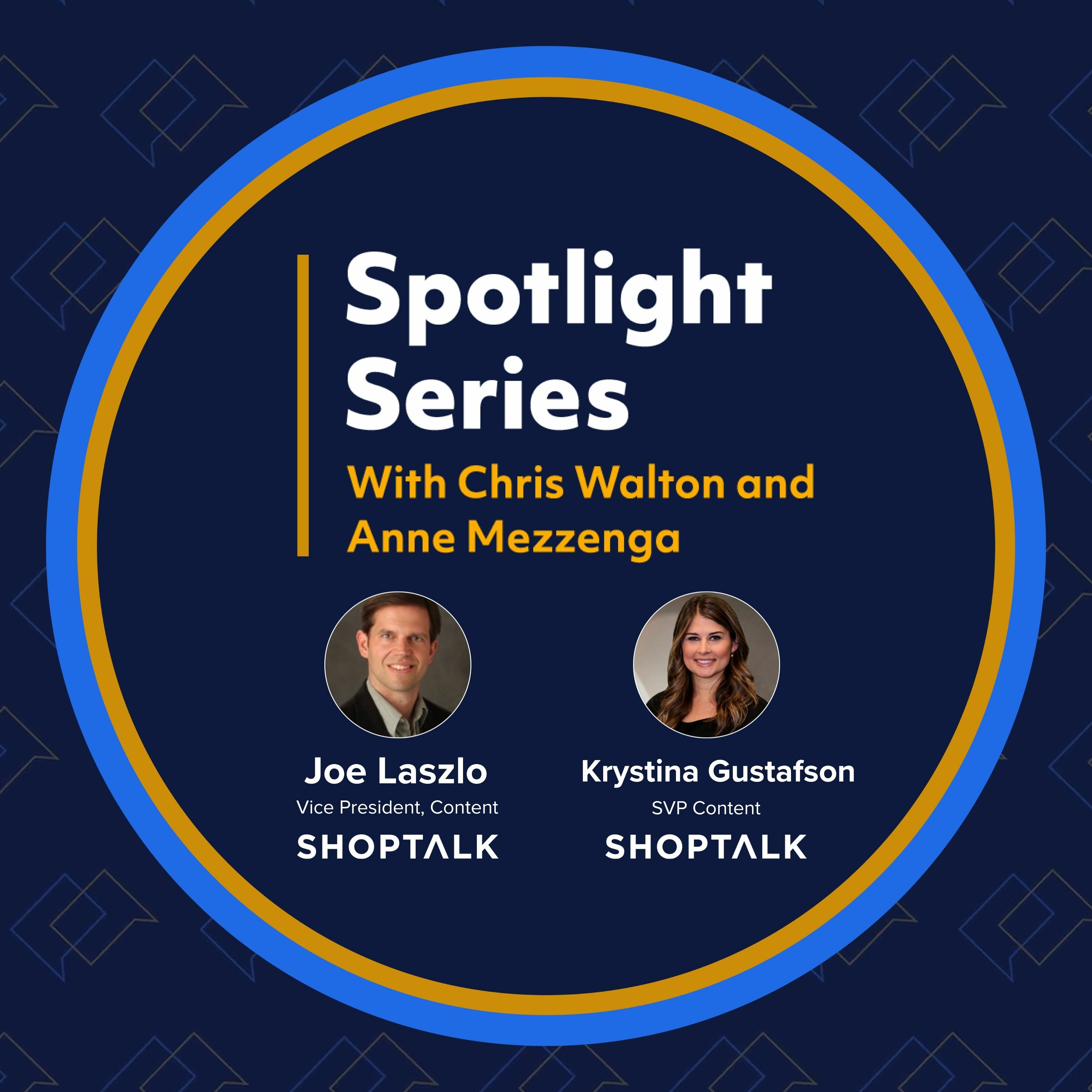 Spotlight Series | A Candid & Frank Shoptalk 2024 Preview With Krystina Gustafson And Joe Laszlo