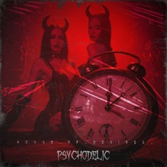 HOUSE_OF_DESIRES_ - Psychodelic