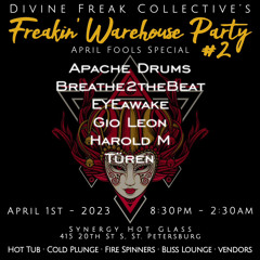 EYEawake @ Freakin' Warehouse Party #2 (St. Pete, FL 4/1/23)