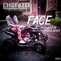 Chief Keef - Face (2013 Remastered) BEST VERSION