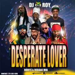 DJ ROY DESPERATE LOVERS REGGAE MIX [FEB 2023]Feat Tarrus Riley, Zamunda, Kabaka pyramid, protoje,