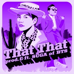 PSY - 'That That (feat. SUGA Of BTS) [BLTN Remix]