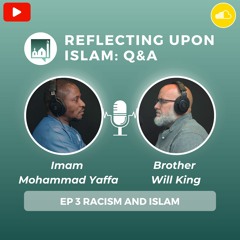 EP 3 Racism And Islam