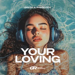 QRVZH, A. Rassevich - Your Loving