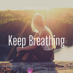 Keep Breathing