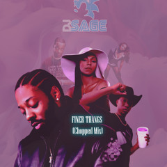 Finer Thangs (Chopped Mix)