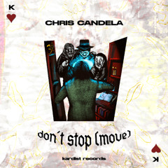 Chris Candela - Don't Stop (Move)