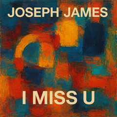 I miss U