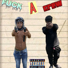 Fuck a crew