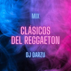 Mix Clásicos Del Reggaeton ( Vol. 1 ) [ Dj Darzu ]