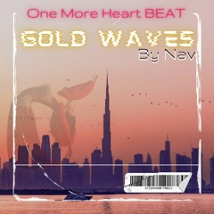 One More Heart Beat / Gold Waves By Nav