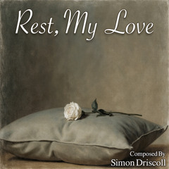 Rest, My Love