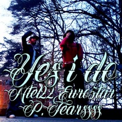 ntel22 - yes i do feat.euro5tar (p.tearssss)