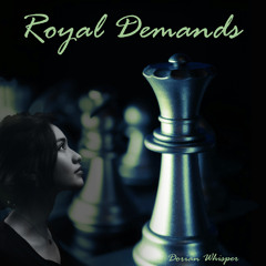 Royal Demands