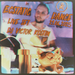 Ecstatic Dance ⌑ 29.06.2025 ⌑ Live Set Dj Victor Kostin