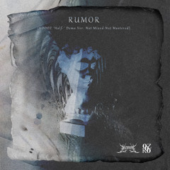 Rumor (KOOOZ 'Half-' Demo Ver. Not Mixed Not Mastered) [feat. David Yandrin]