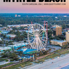 Best Things To Do In Myrtle Beach October Tours Reviews