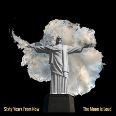 Sixty Years From Now