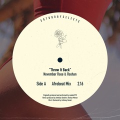 November Rose & Roshan - Throw It Back (Afrobeat Mix)