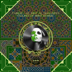 FREE DOWNLOAD: Fairuz - Al Bint Al Shalabya (Sound Of Mint Remix)