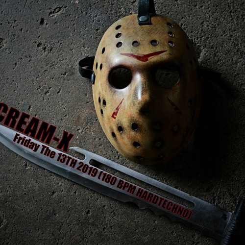 Scream-X - @ Friday The 13th 2019 (180 BPM Hardtechno)