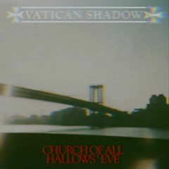 Vatican Shadow | Manhattan Is A Haunted City