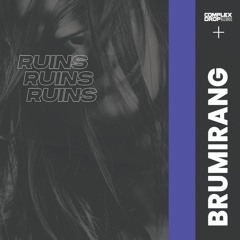 Brumirang - Ruins [OUT NOW]