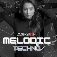 MELODIC TECHNO MIX SET BY ASQUEEN