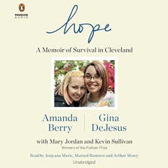 [Get] EBOOK 📂 Hope: A Memoir of Survival in Cleveland by  Amanda Berry,Gina DeJesus,