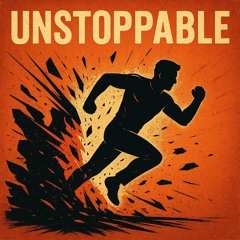 Unstoppable