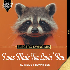 DJ Weide & Bonny Bee - I Was Made For Lovin’ You (Electro Swing Mix) // Electro Swing Thing 268