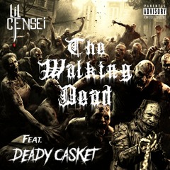 The Walking Dead Feat. Deady Casket (Prod. Ryvn Beats)