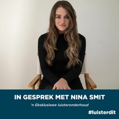 Nina Smit: Uitdagings en selftwyfel, doelwitte, en geestesgesondheid