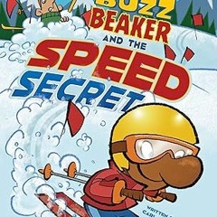 ⚡PDF⚡ Buzz Beaker and the Speed Secret (Buzz Beaker Books)