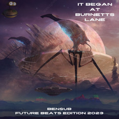 It Began at Burnetts Lane - Future Beats Edition Mix (2023)
