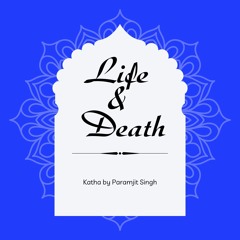 Katha on Life And Death