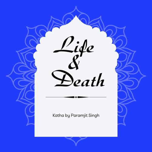 Katha on Life And Death