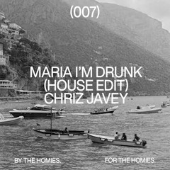 Chriz Javey - Maria I'm Drunk (House Remix)