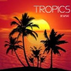 Jewski Tropic’s: VOL I