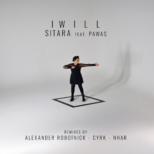 Premiere: SITARA featuring Pawas – I Will (Nhar Remix)[Hot Elephant Music]