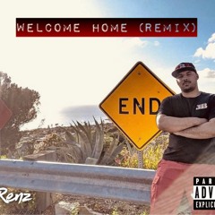 Welcome Home Remix
