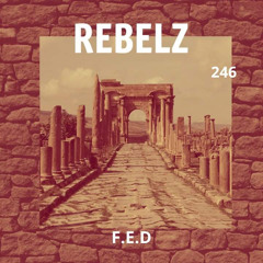 REBELZ - 246 - F.E.D