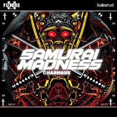 Charnaux - Samurai Madness (Original) [Shorted Version]